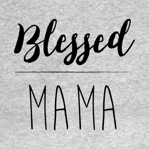 Blessed Mama by BJS_Inc